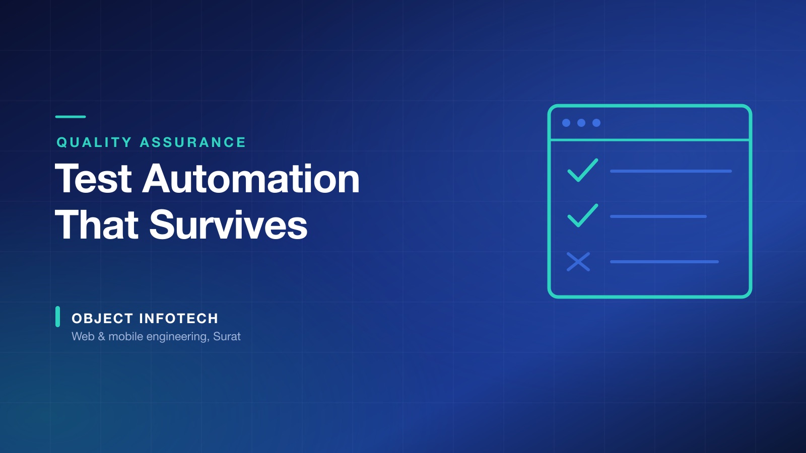 Test Automation That Survives Contact With a Real Product